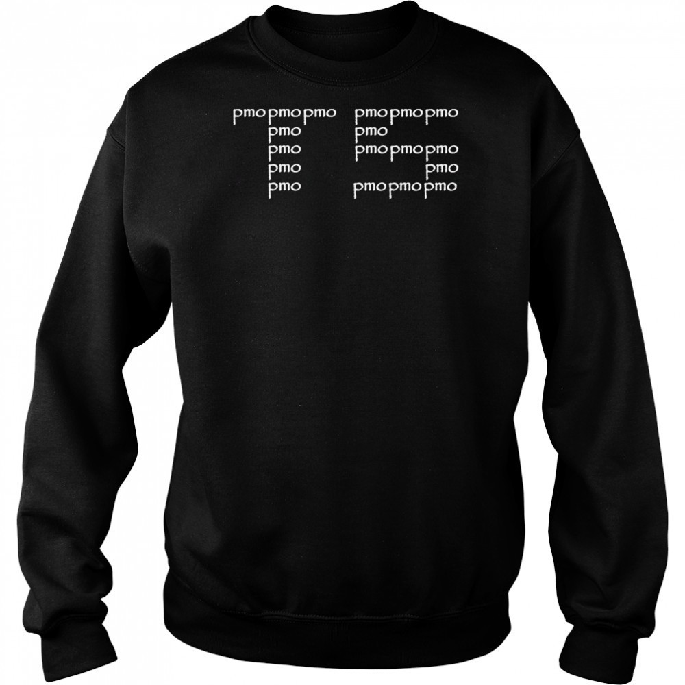 TS PMO Repeating T-Shirt Sweatshirt