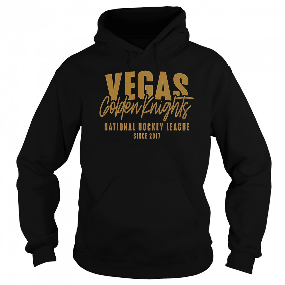 Vegas Golden Knights National Hockey League Since 2017 T-Shirt Hoodie