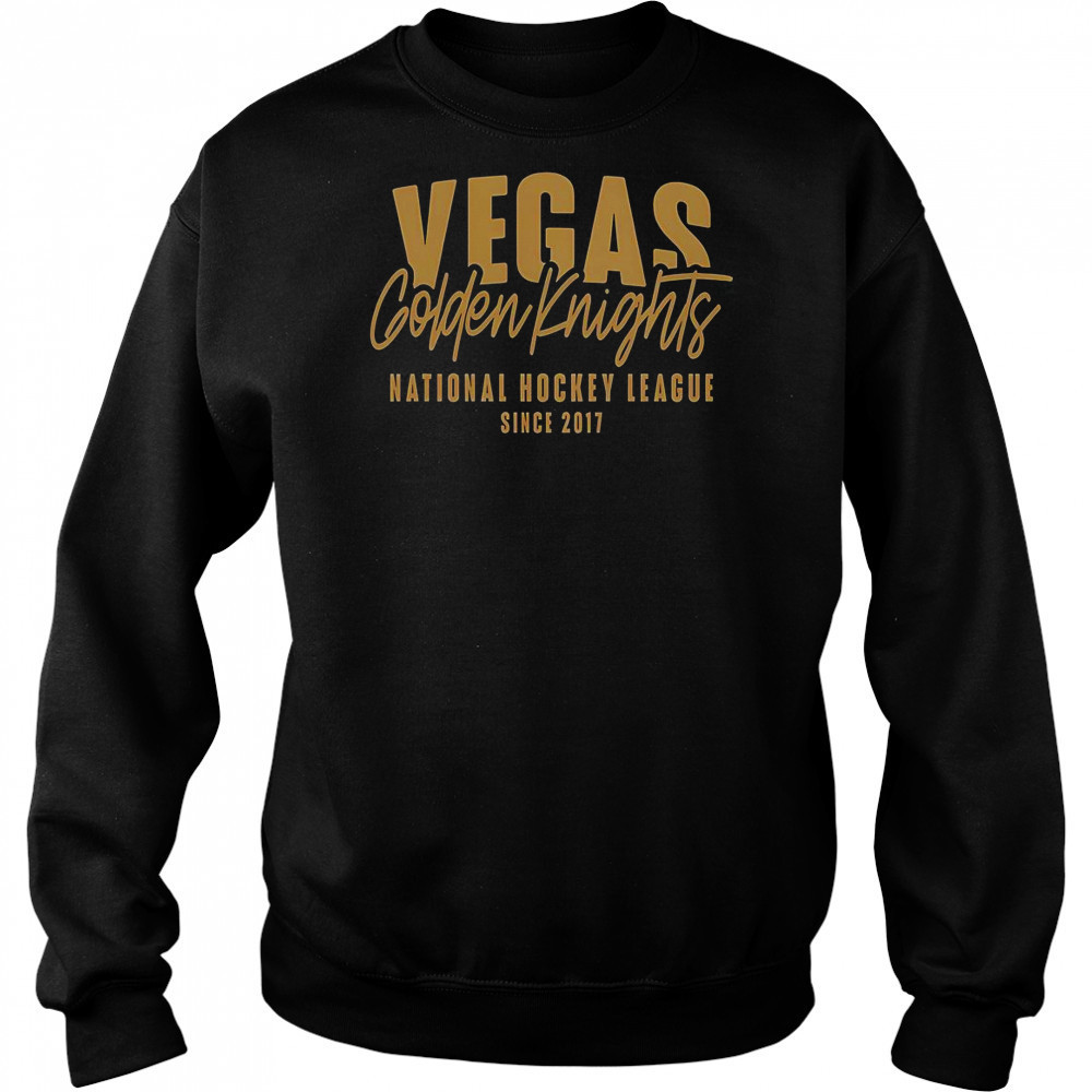 Vegas Golden Knights National Hockey League Since 2017 T-Shirt Sweatshirt