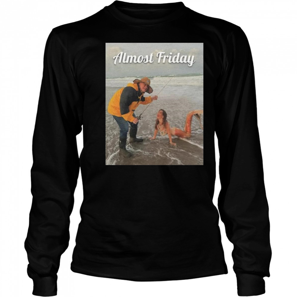 Almost Friday Belichick Fishing Shirt Long Sleeved
