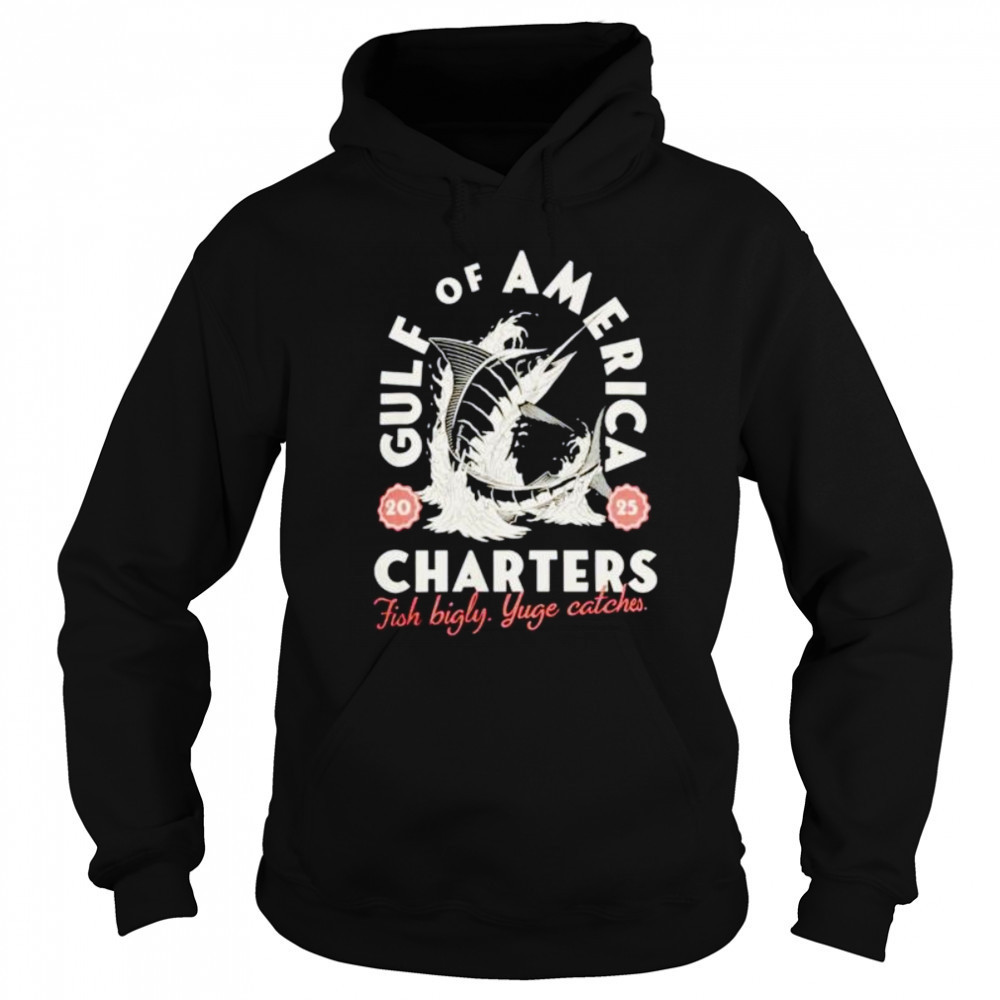 Gulf of America charters fish bigly yuge catches shirt Hoodie