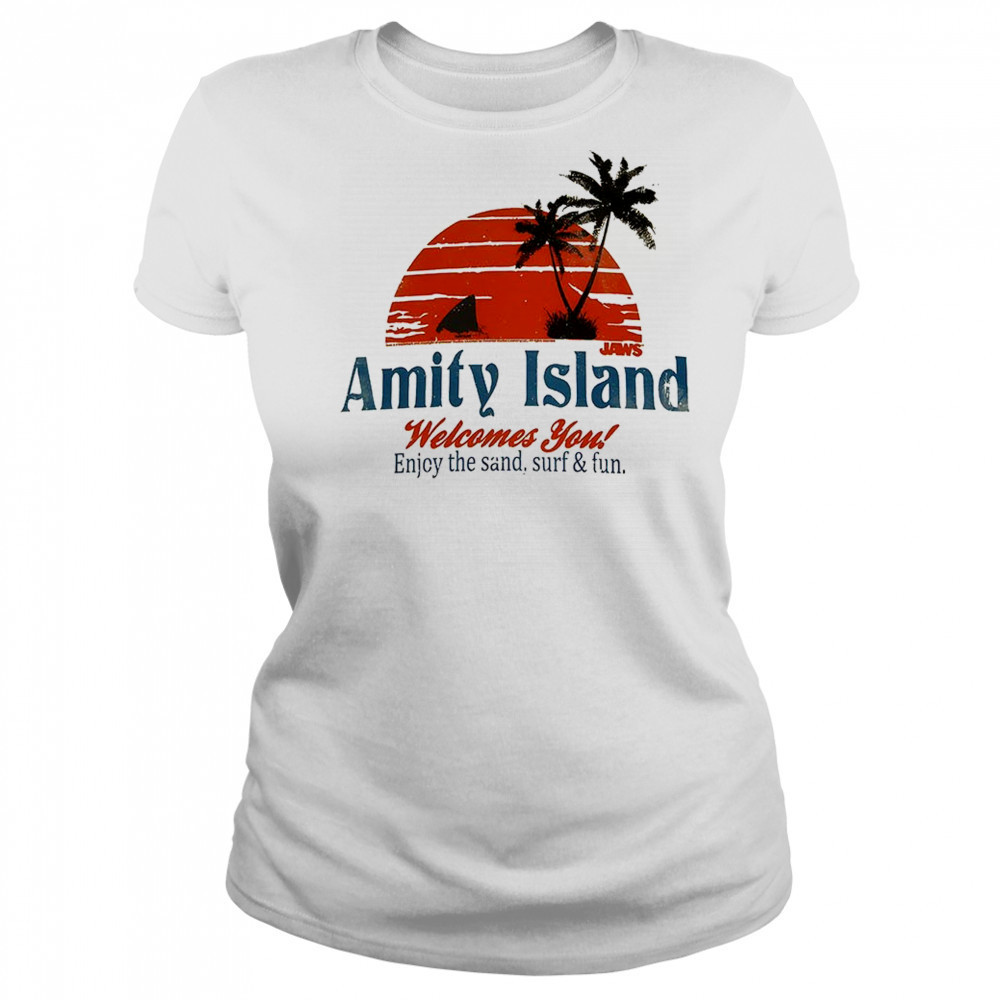 Amity Island welcome you enjoy the sand surf and fun shirt Women's T-shirt