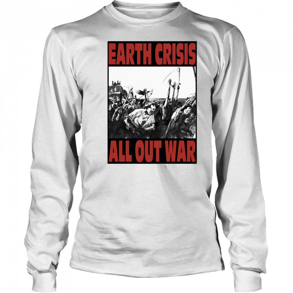 Earth Crisis all out war OG shirt Long Sleeved