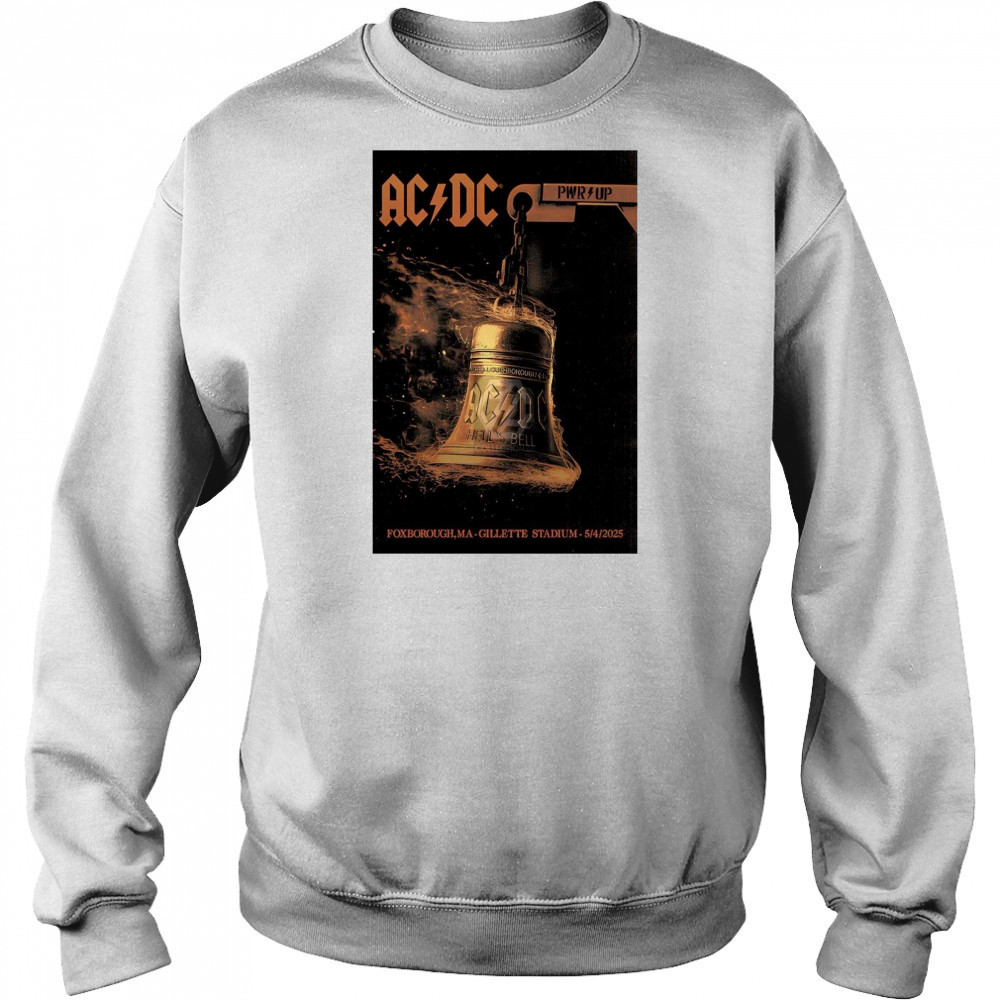 Poster The Gillette Stadium in Foxborough MA Show AC DC Band May 04 2025 t-shirt Sweatshirt