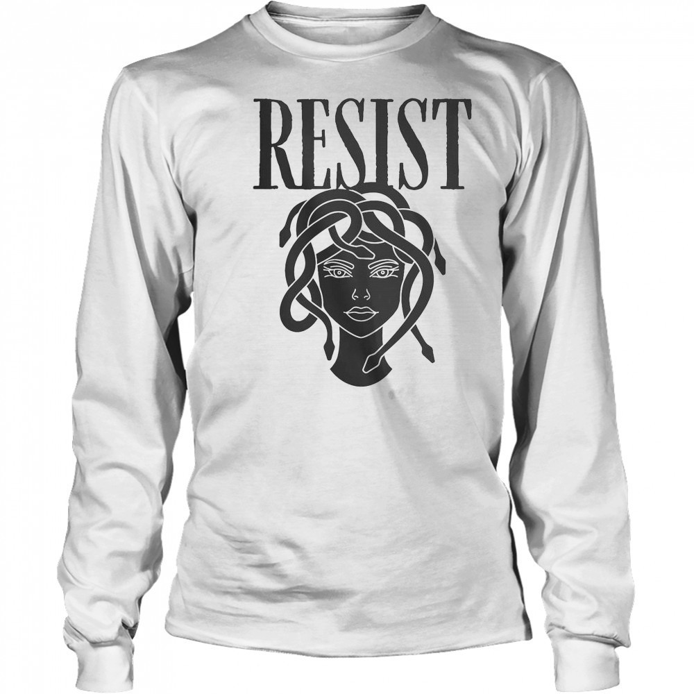 Resist Medusa Women Rights Feminist Rage T-Shirt Long Sleeved