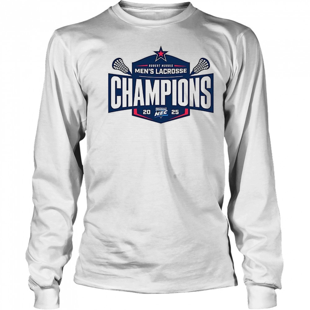 Robert Morris Men’s Lacrosse Champions 2025 shirt Long Sleeved