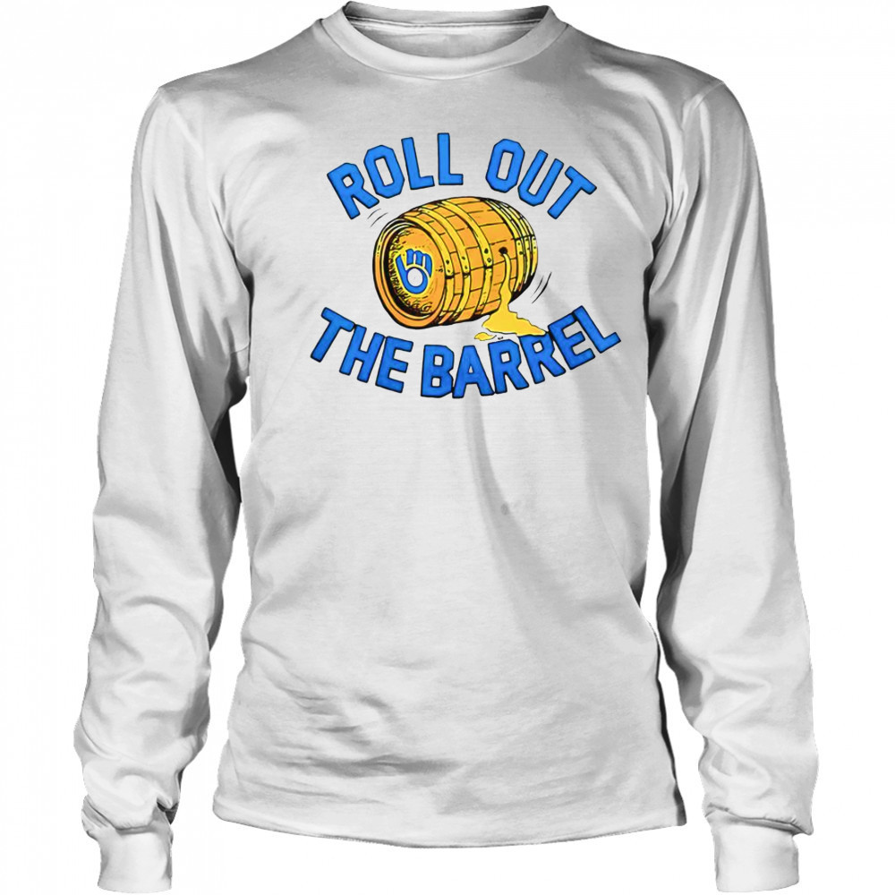Roll Out The Barrel T-Shirt Long Sleeved