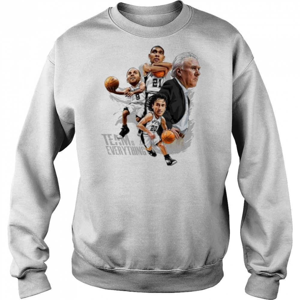 Team is every thing San Antonio Spurs player team shirt Sweatshirt