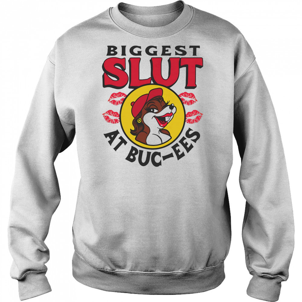 The Biggest Slut At The Gas Station shirt Sweatshirt