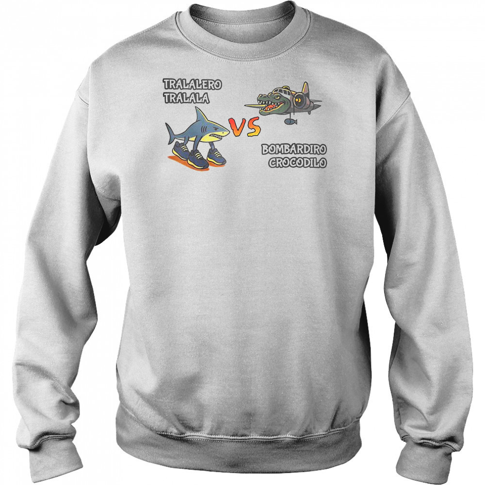 Tralalero Tralala Brainrot Meme Bombardino Crocodilo Italian T-Shirt Sweatshirt