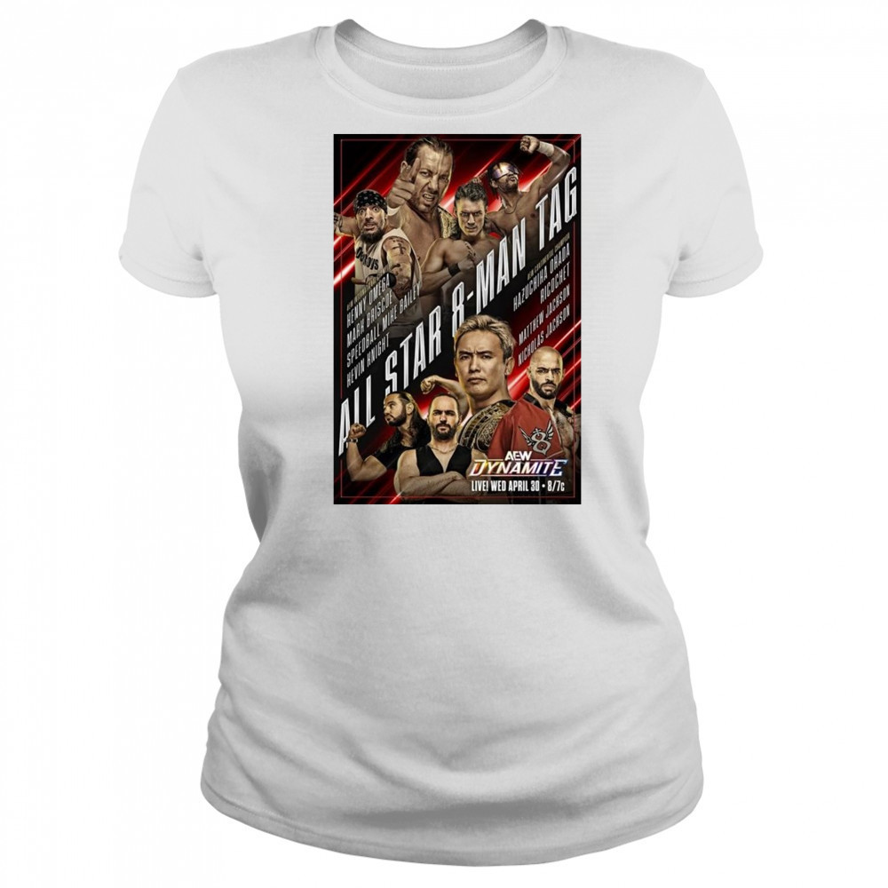 AEW Dynamite Wednesday April 30 2025 Matchup Monday All Star 8 -Man Tag t-shirt Women's T-shirt