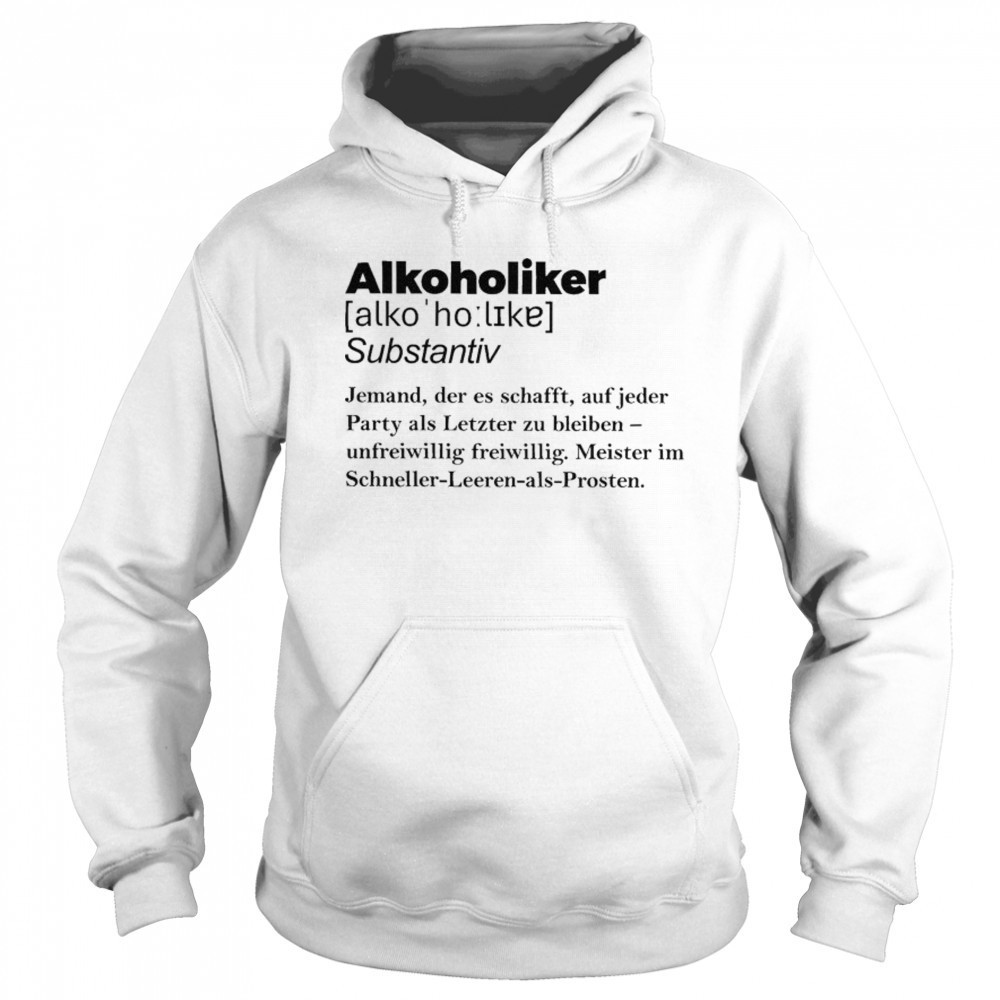 Alcoholic Definition T-shirt Hoodie