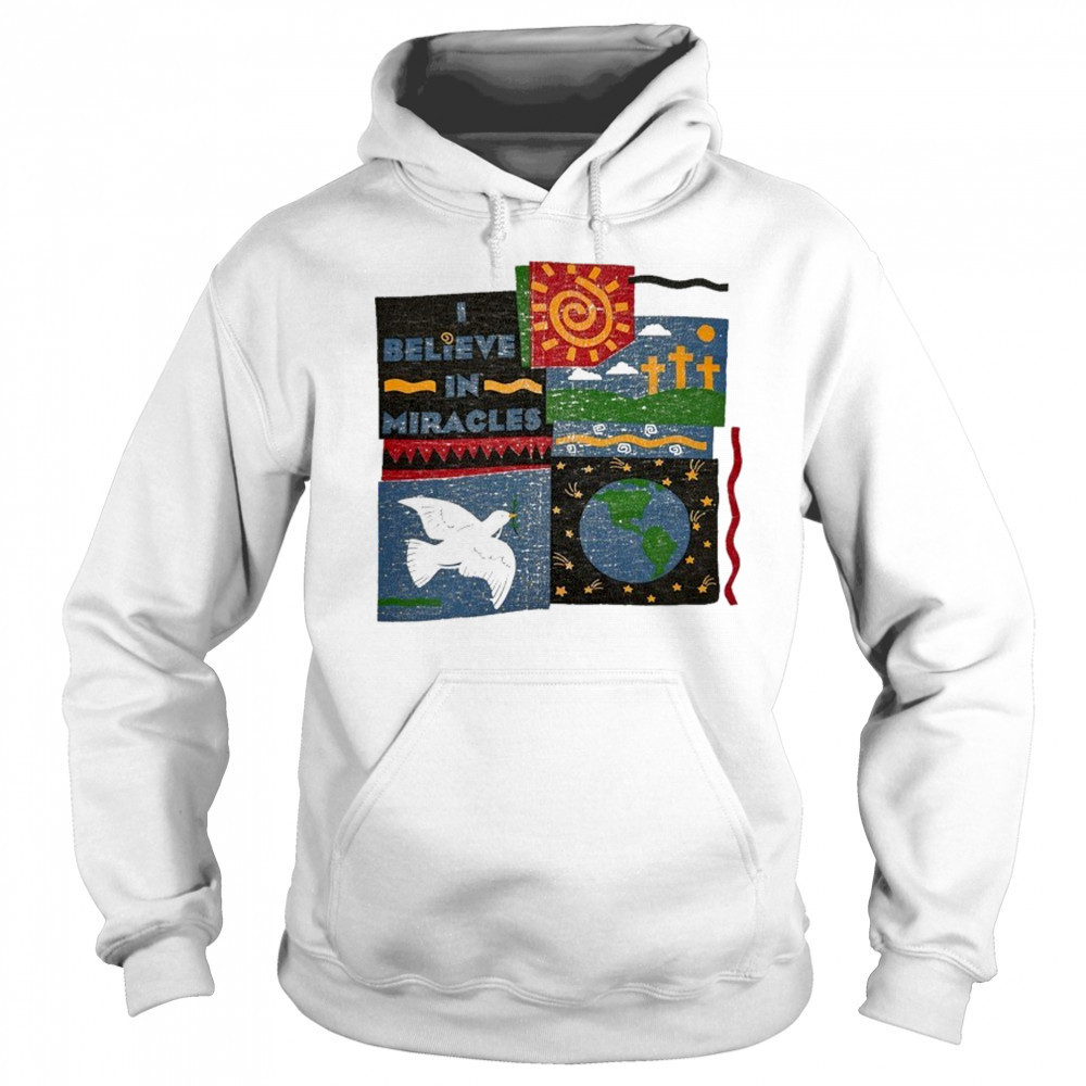 Believe In Miracles T-shirt Hoodie