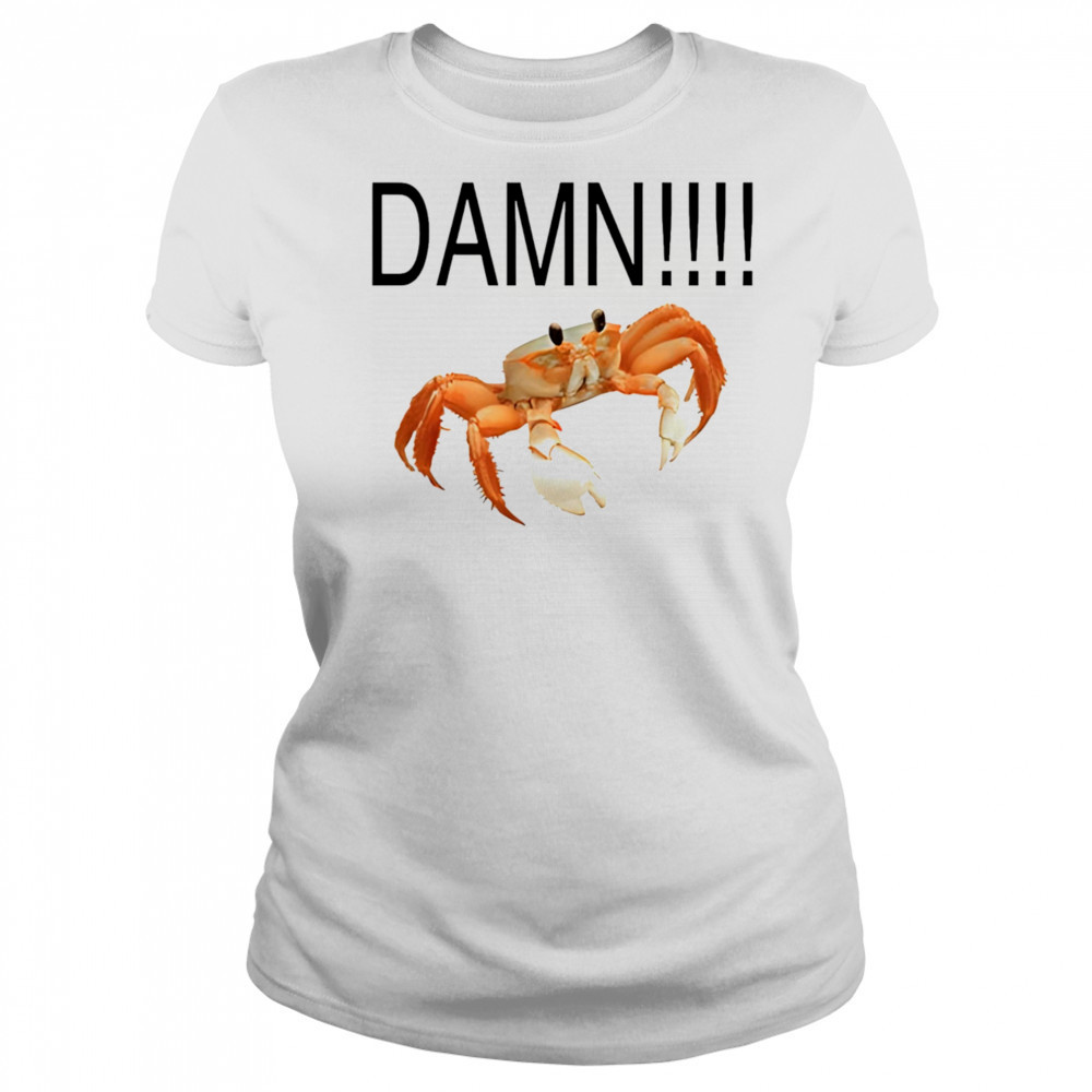 Damn crab shirt Women's T-shirt