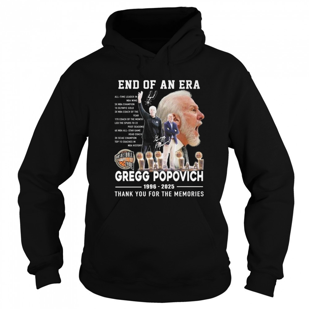 End Of An Era Gregg Popovich 1996-2025 Thank You For The Memories Shirt Hoodie