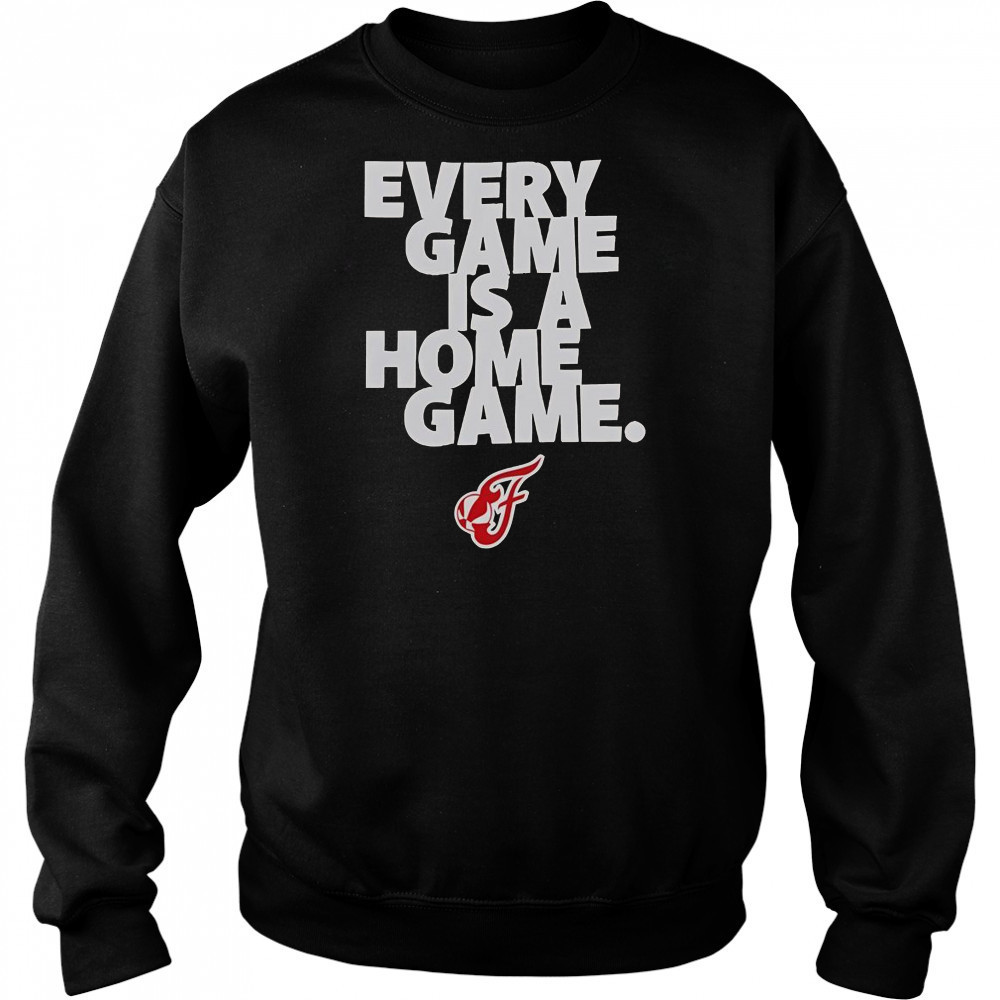 Every Game Is A Home Game Indiana Fever T-Shirt Sweatshirt