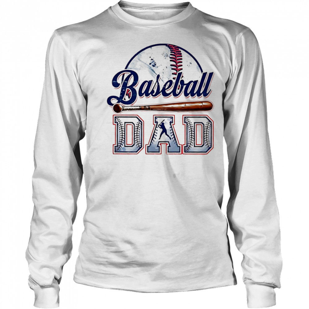 Funny baseball dad shirt Long Sleeved