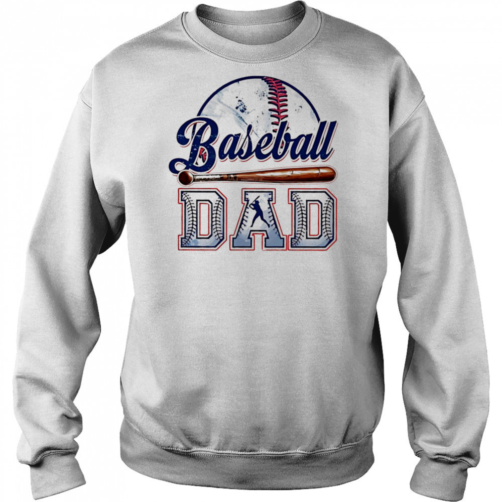 Funny baseball dad shirt Sweatshirt