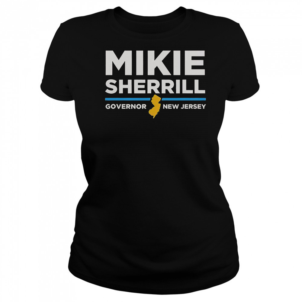 Governor New Jersey Mikie Sherrill For Governor T-Shirt Women's T-shirt