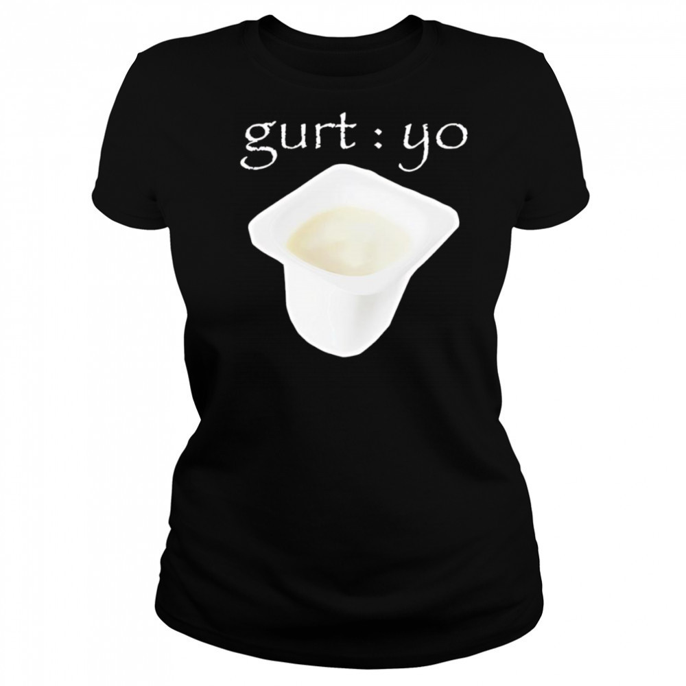 Gurt Yo shirt Women's T-shirt