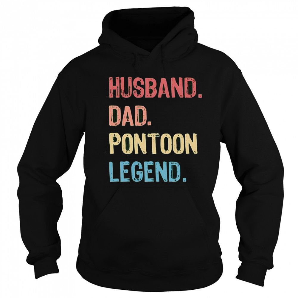 Husband Dad Pontoon Legend T-Shirt Hoodie
