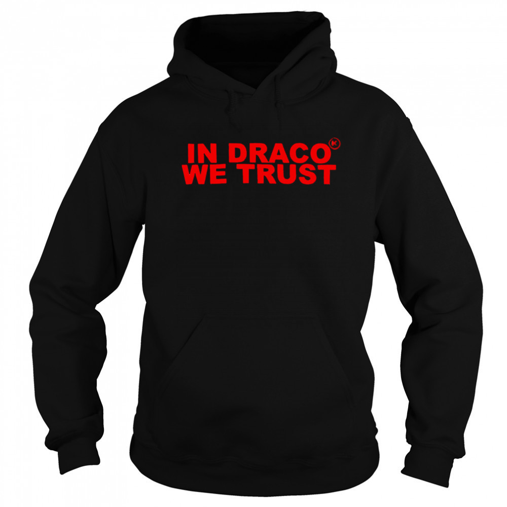 In draco we trust shirt Hoodie