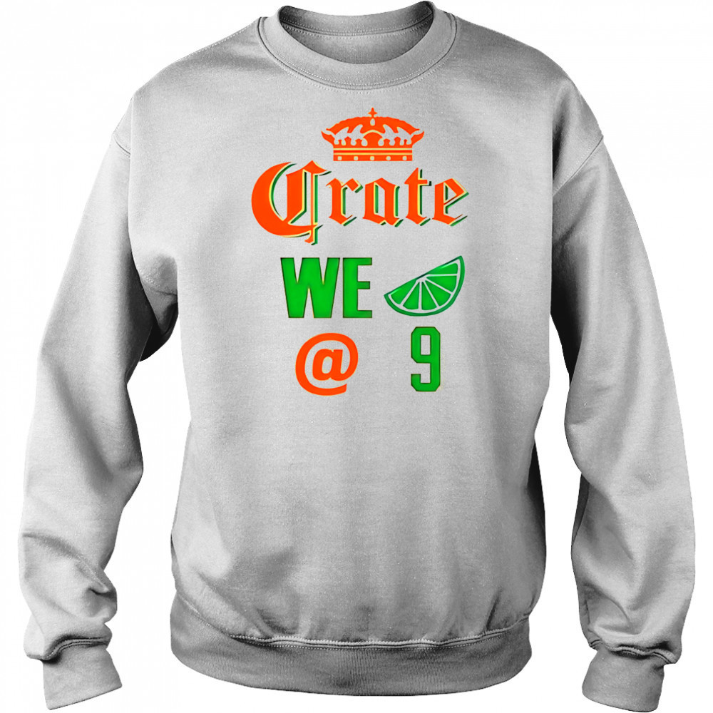 King Grate we 9 shirt Sweatshirt