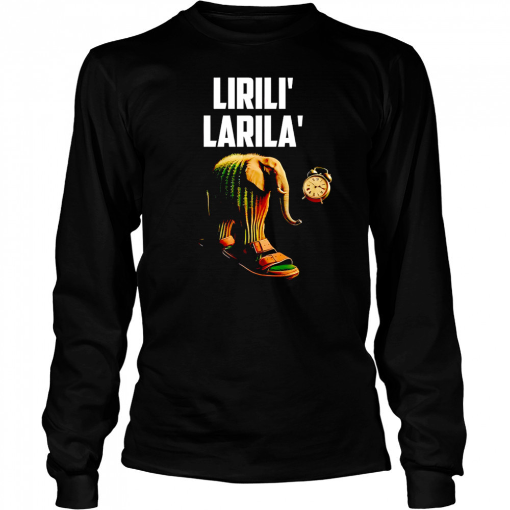 Lirili larila shirt Long Sleeved
