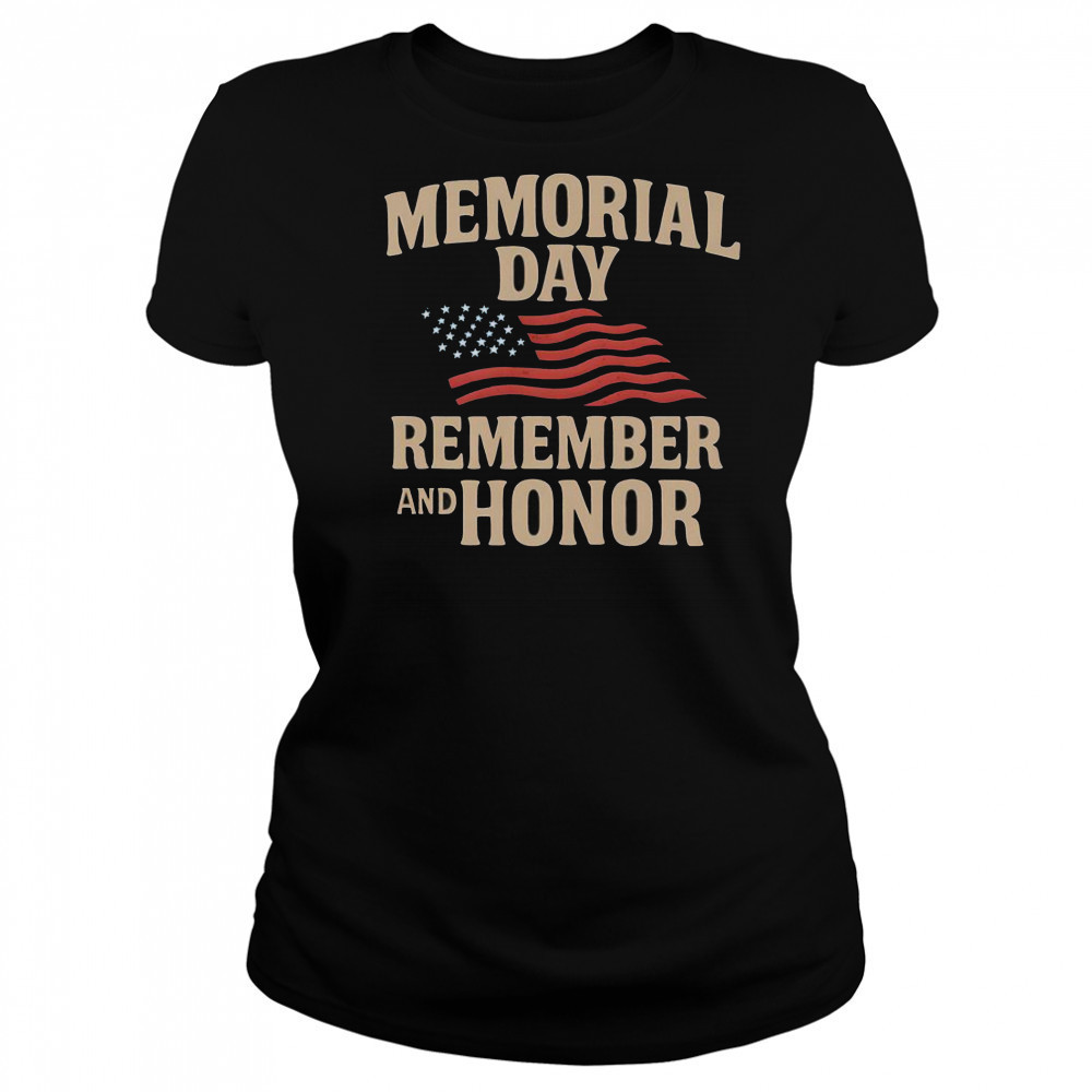 Memorial Day Remember And Honor T-Shirt Women's T-shirt