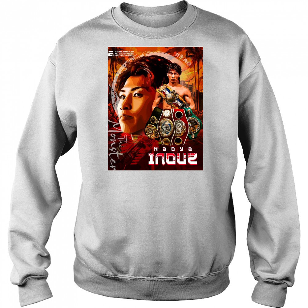 Naoya Inoue The Monster Asian American Pacific Islander Heritage Month Art t-shirt Sweatshirt