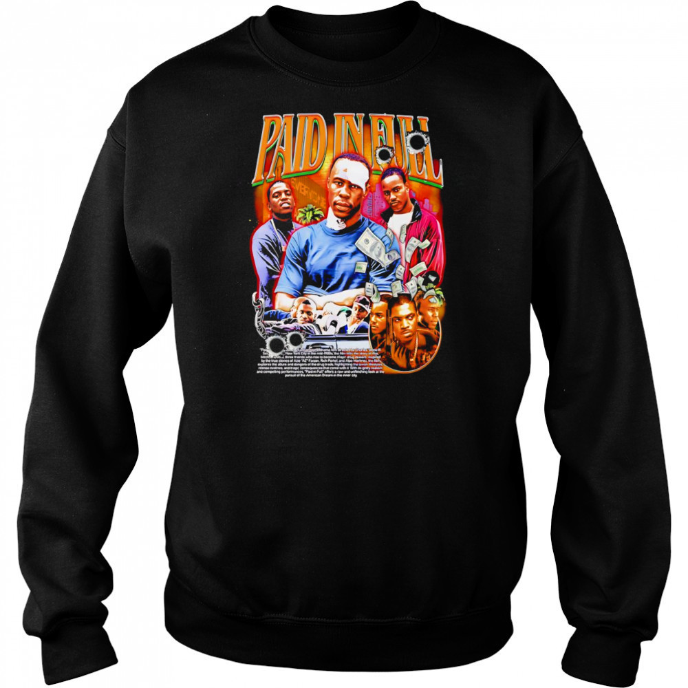 Paid In Full graphic shirt Sweatshirt