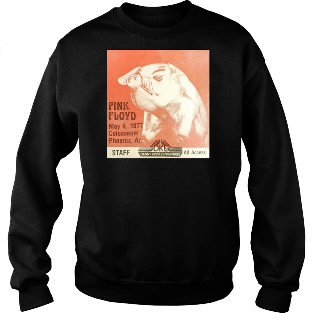 Pink Floyd May 4 1977 Colosseum Phoenix Az DKE Danny Kresky Enterprises t-shirt Sweatshirt
