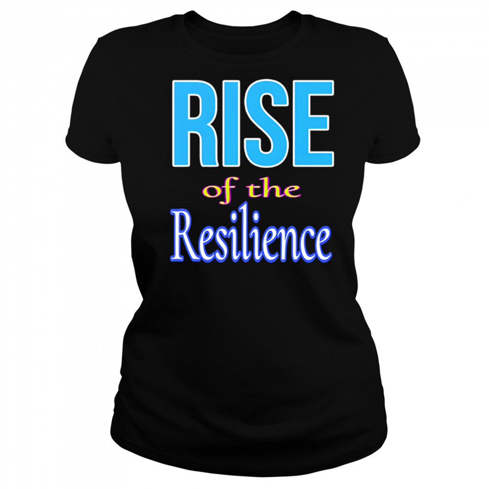 Rise of the resilience shirt Women's T-shirt