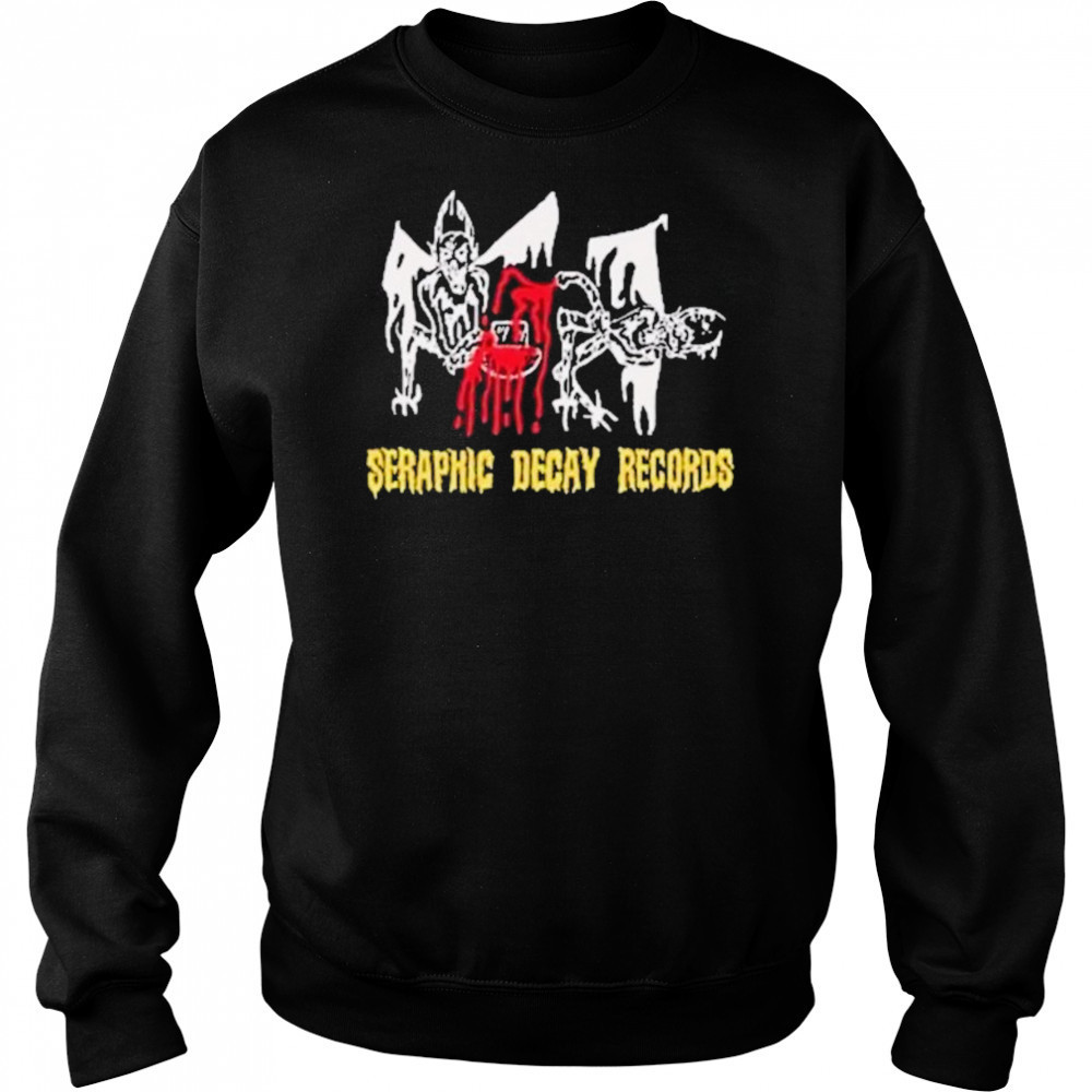 Seraphic Decay Records T-shirt Sweatshirt