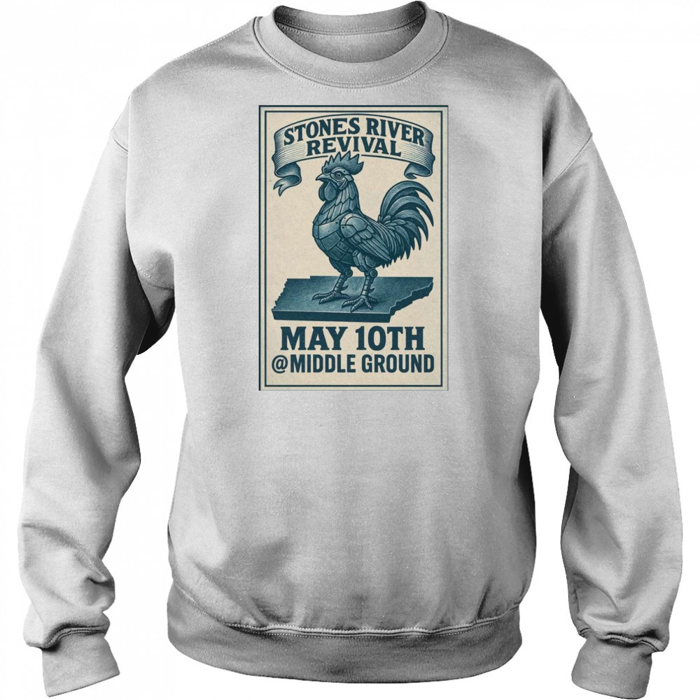 Stones River Revival May 10 2025 Shirt Sweatshirt