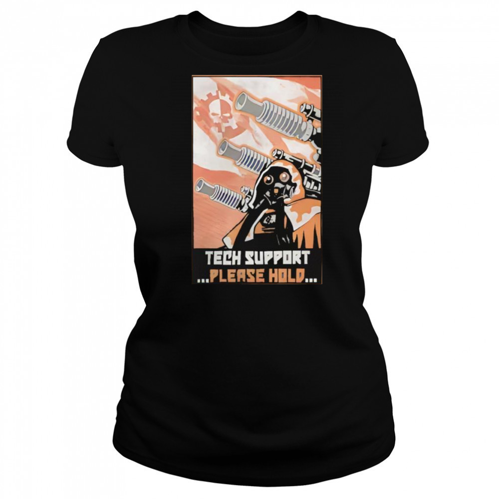 Tech support please hold shirt Women's T-shirt