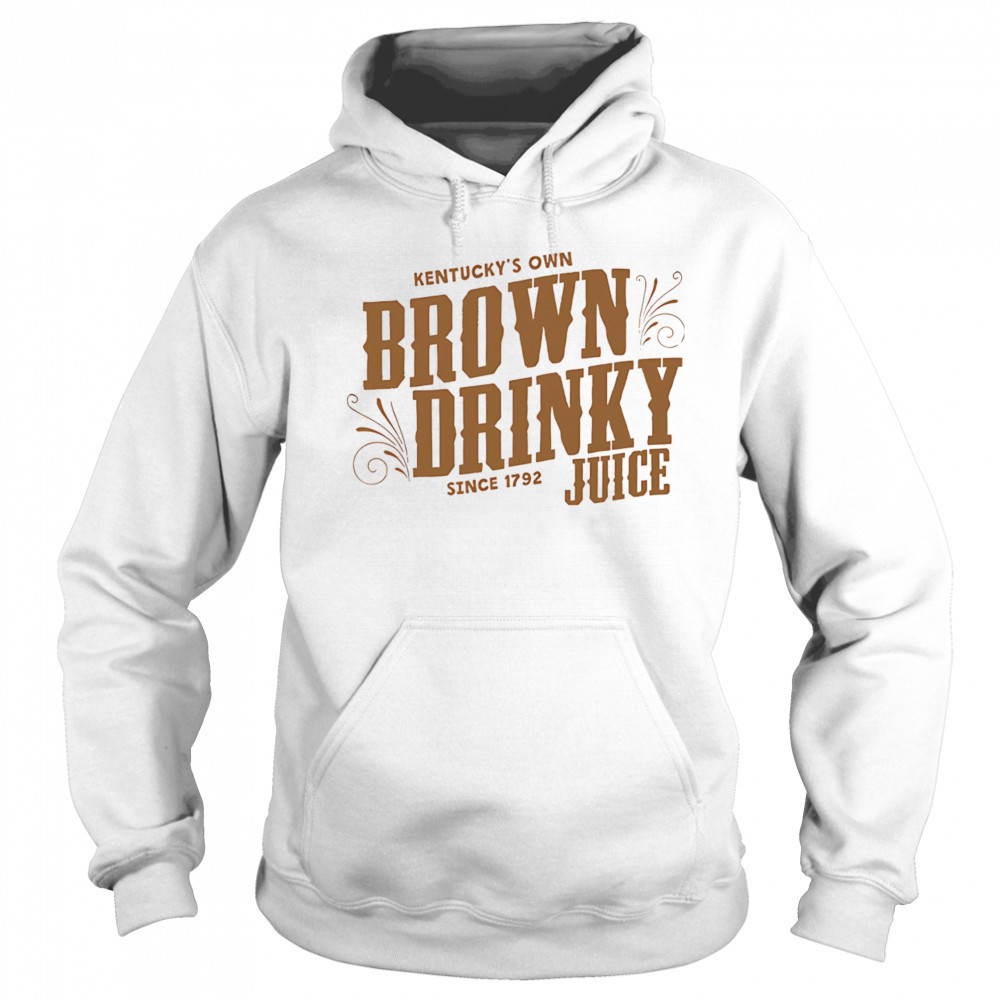 The Brown Drinky Juice Kentucky shirt Hoodie