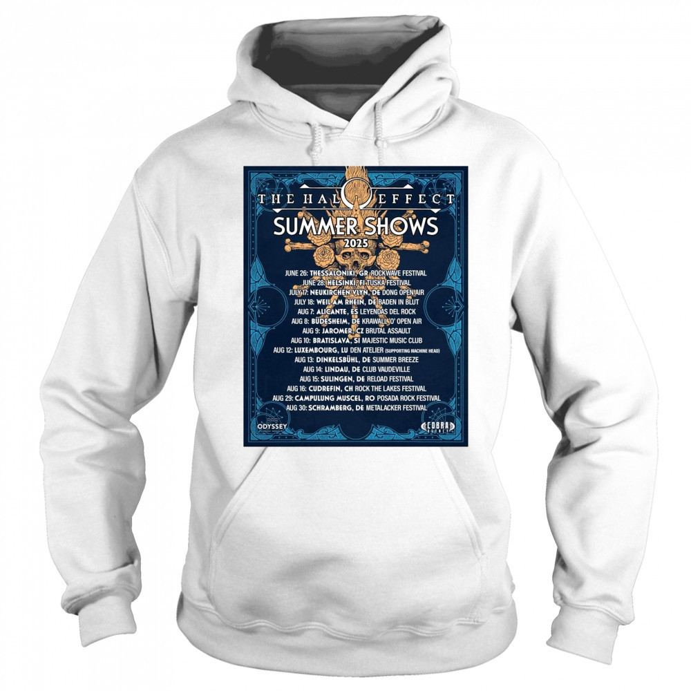 The Halo Effect Summer Shows 2025 June 26 Thessaloniki GR Rockwave Festival June 28 Helsinki FI Tuska Festival t-shirt Hoodie