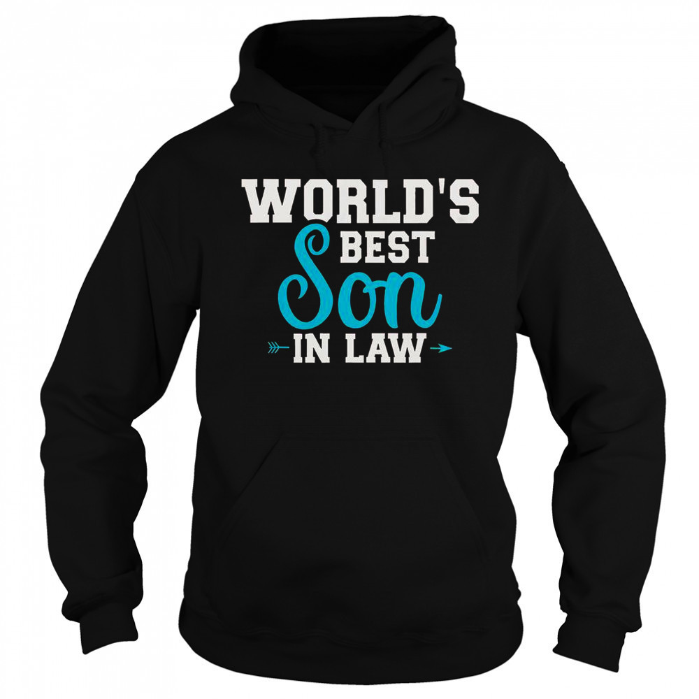 World’s Best Son In Law T-Shirt Hoodie