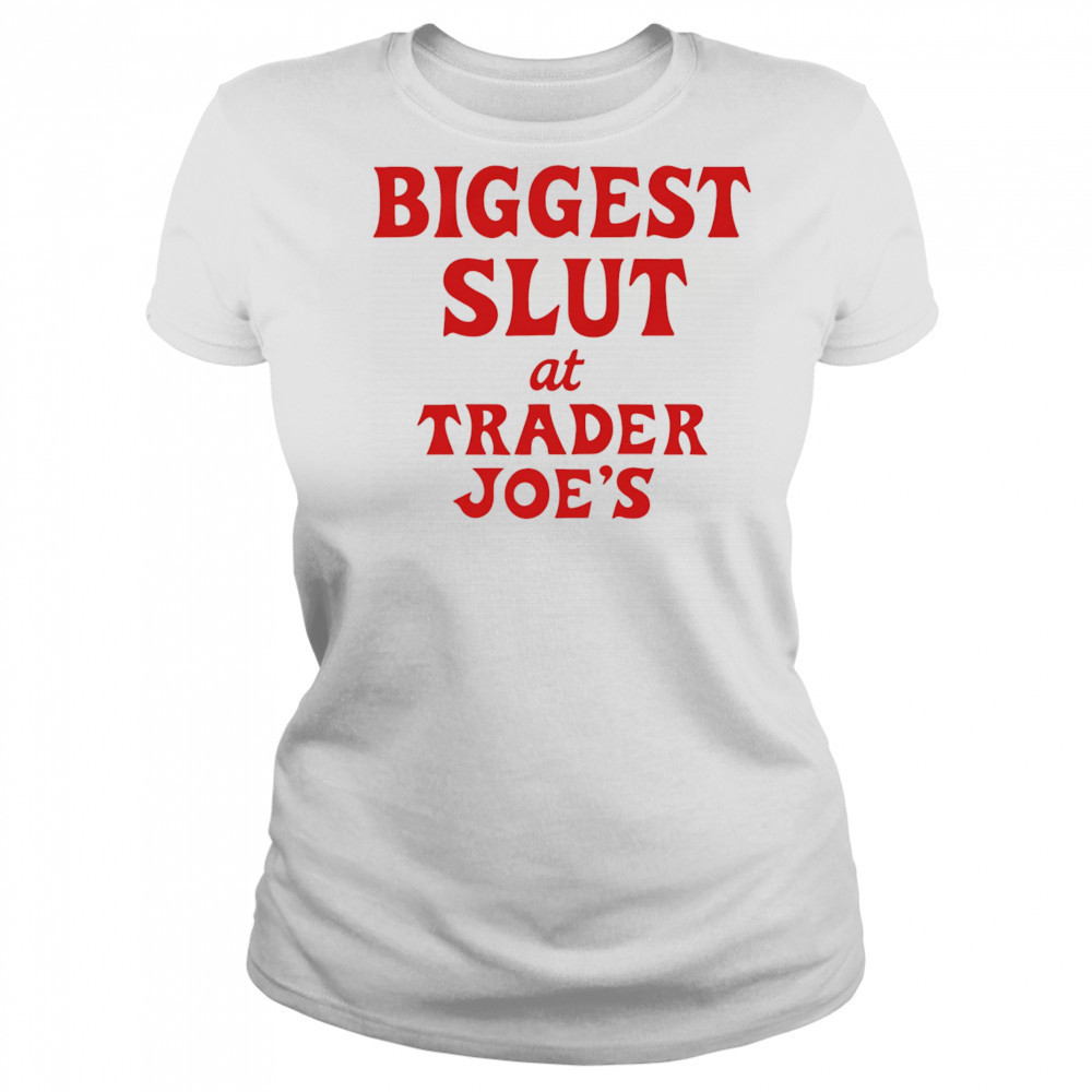 Biggest Slut At Grocery shirt Women's T-shirt