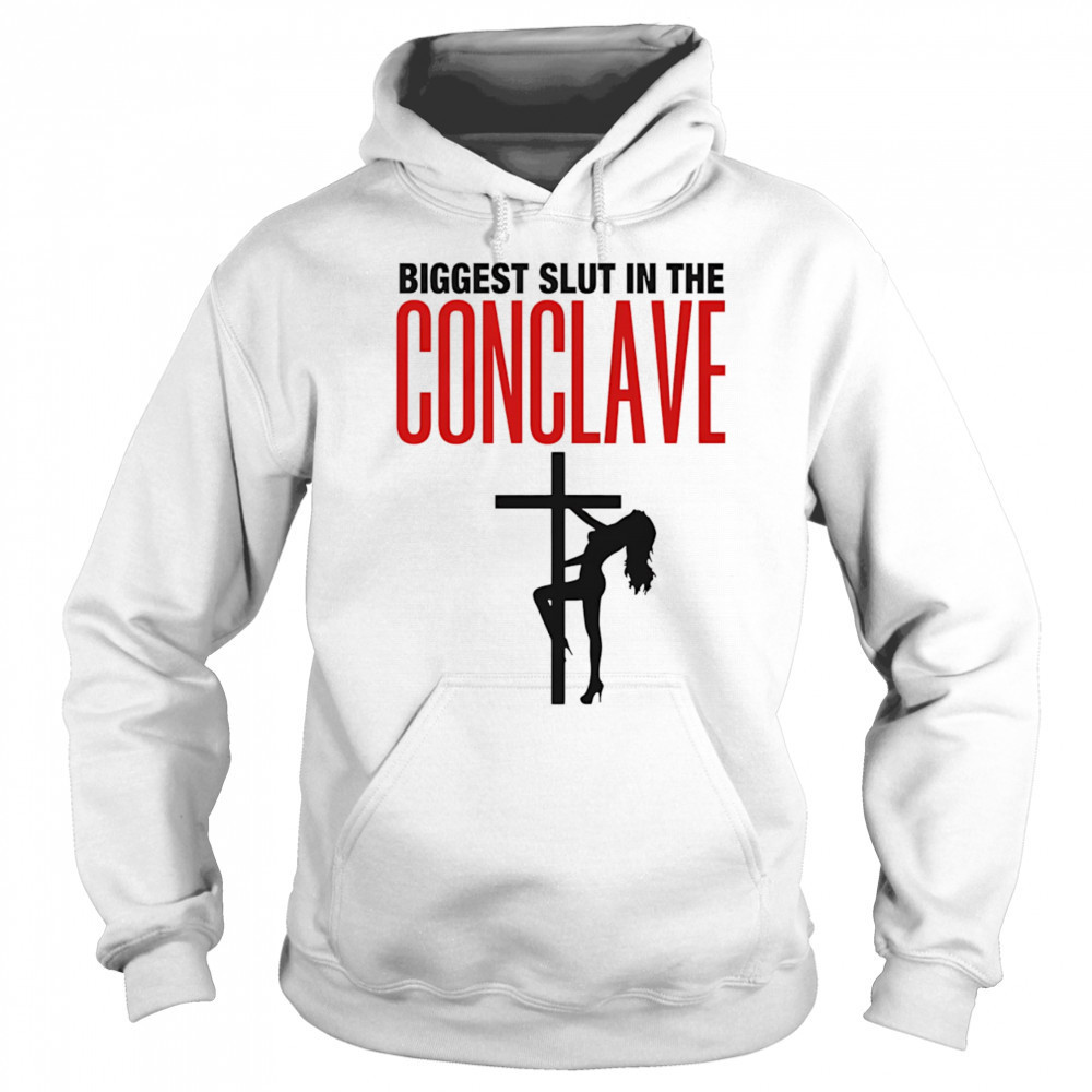Biggest Slut In The Conclave Hoodie