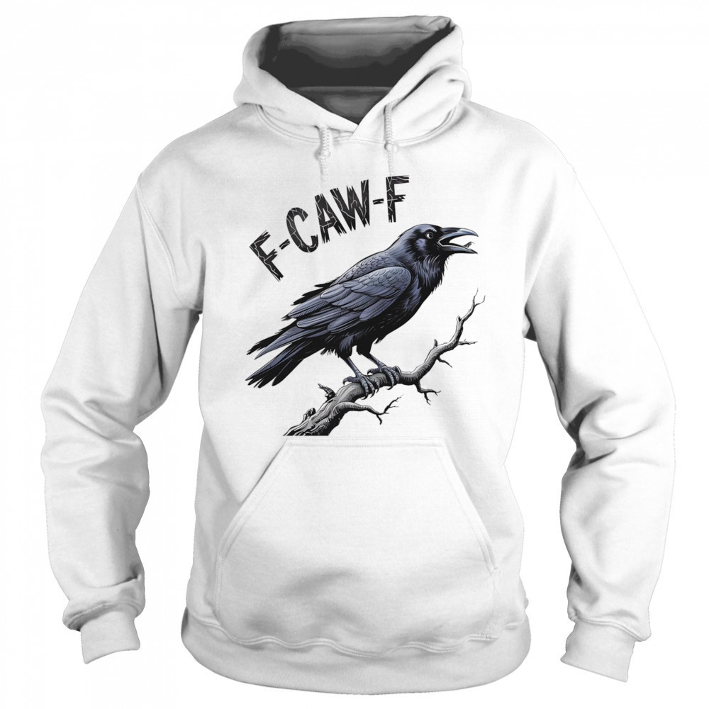 Black Crow F-Caw-F shirt Hoodie