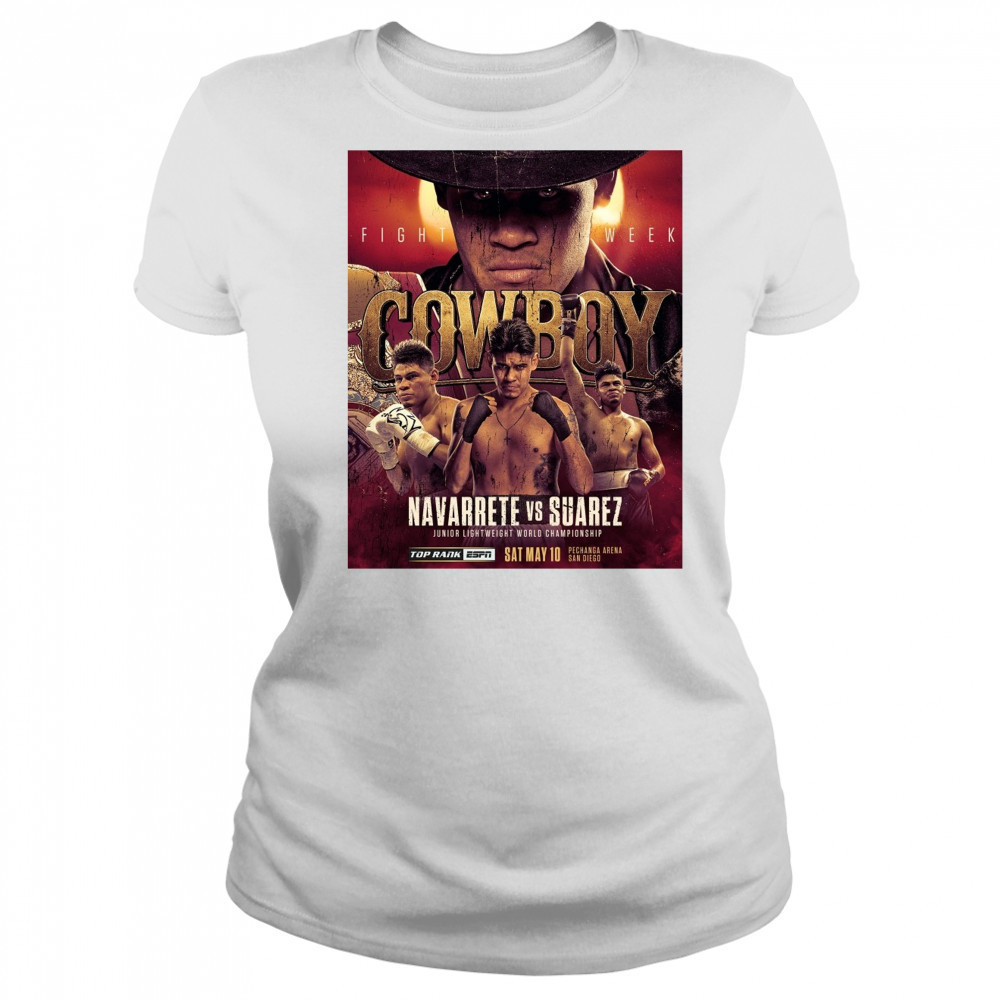 Cowboy Fight Week Navarrete Vs Suarez Junior Lightweight World Championship May 10 2025 Poster t-shirt Women's T-shirt