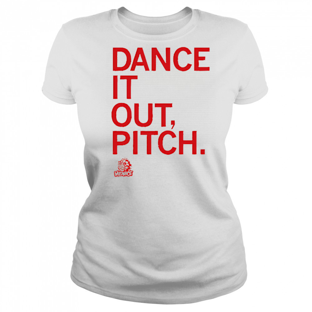 Dance it out pitch shirt Women's T-shirt