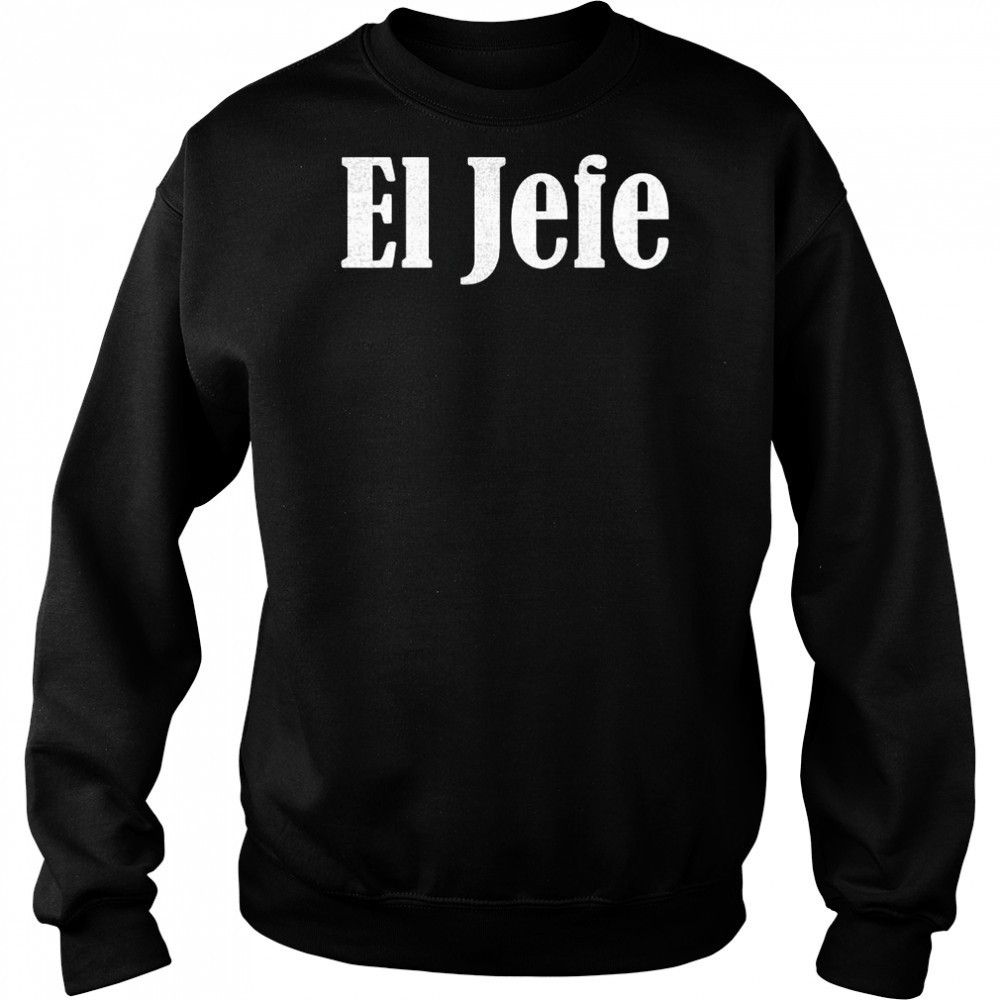 El Jefe Senor Popovich president of basketball ops shirt Sweatshirt