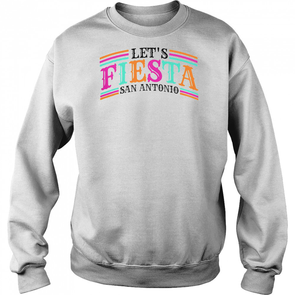 Good Cinco De Mayo 2025 Fiesta Squad Fiesta San Antonio Texas T-Shirt Sweatshirt