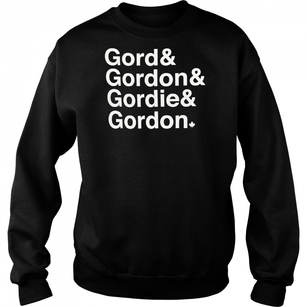 Gord Gordon Gordie Gordon shirt Sweatshirt