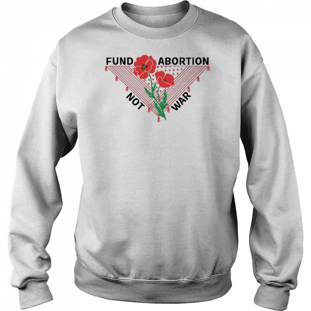 Hannah Einbinder Wearing Fund Abortion Not War t-shirt Sweatshirt