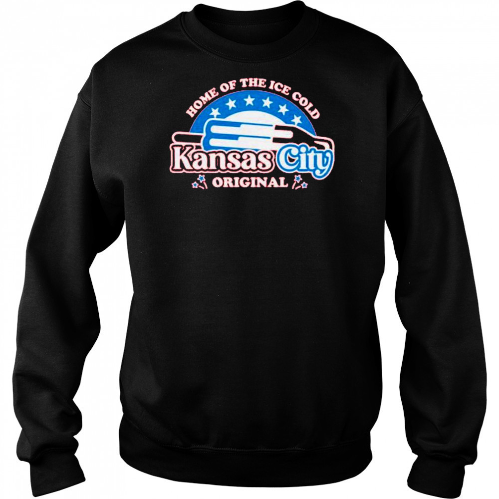 Home of the ice cold Kansas City Bomb Pop shirt Sweatshirt