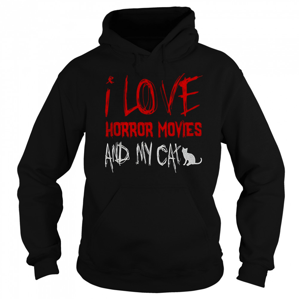 I love horror movies and my cat shirt Hoodie
